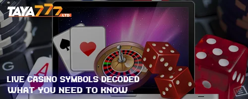 Live Casino Symbols Decoded: What You Need to Know